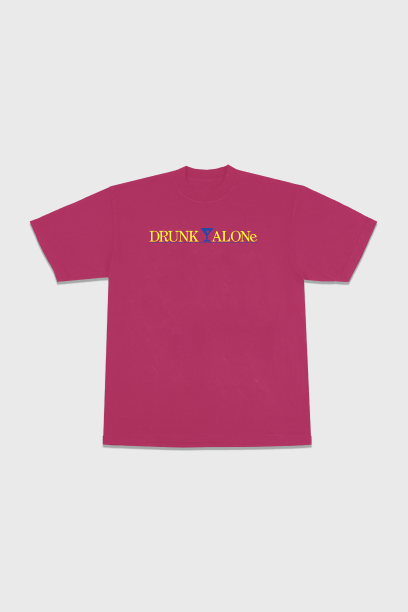 T-shirt: Drunk Alone in Pink Fuschia